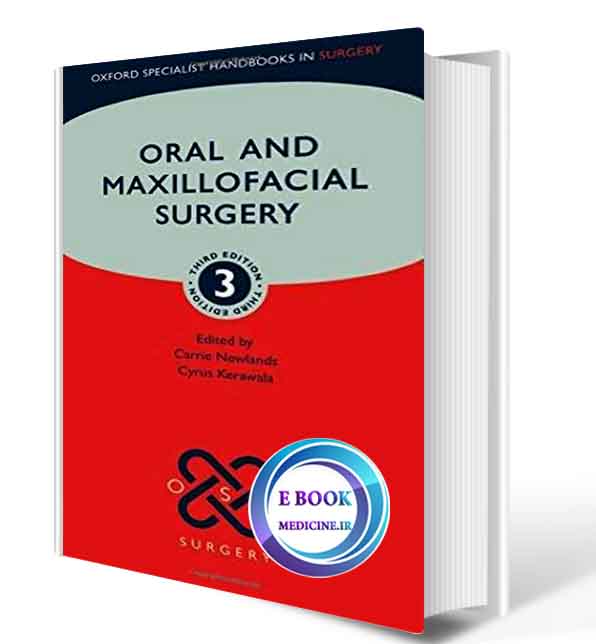 دانلود کتاب Oral and Maxillofacial Surgery (Oxford Specialist Handbooks in Surgery) 3rd2020( ORIGINAL PDF) 